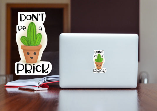 Don't be a ***** cactus vinyl Sticker,  cacti sticker, decal sticker, decal Stickers, Laptop Sticker, Decal, cactus gift, bottle sticker