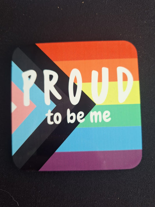 Proud to be me Cup Coaster